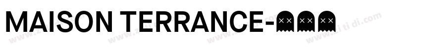 MAISON TERRANCE字体转换